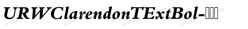 URWClarendonTExtBol字体转换