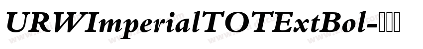 URWImperialTOTExtBol字体转换