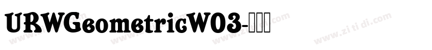 URWGeometricW03字体转换
