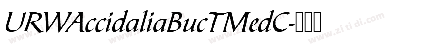 URWAccidaliaBucTMedC字体转换