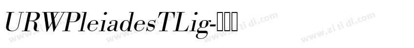 URWPleiadesTLig字体转换