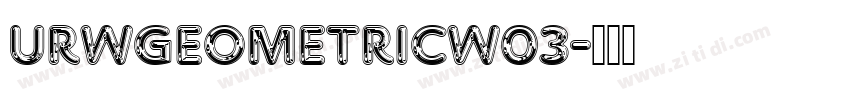 URWGeometricW03字体转换 URWGeometricW03字体转换