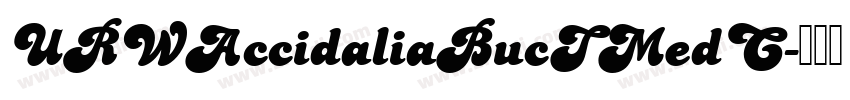 URWAccidaliaBucTMedC字体转换