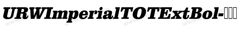 URWImperialTOTExtBol字体转换