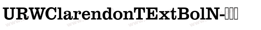 URWClarendonTExtBolN字体转换