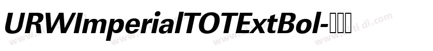 URWImperialTOTExtBol字体转换