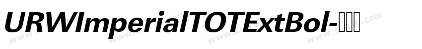 URWImperialTOTExtBol字体转换
