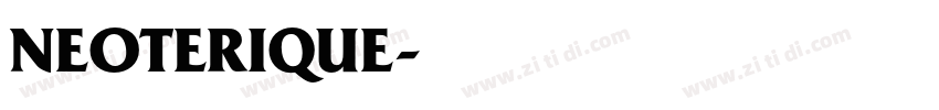 NEOTERIQUE字体转换