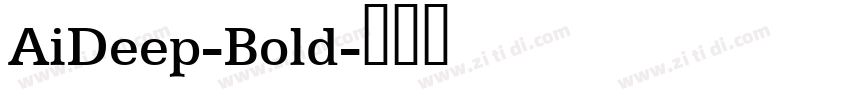 AiDeep-Bold字体转换