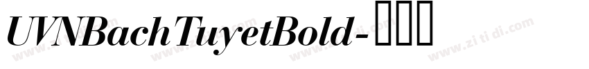 UVNBachTuyetBold字体转换