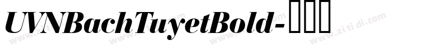 UVNBachTuyetBold字体转换