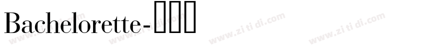 Bachelorette字体转换