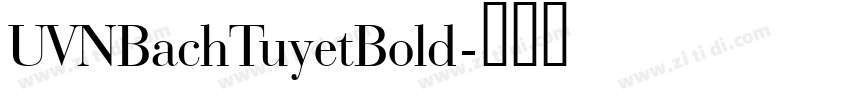 UVNBachTuyetBold字体转换