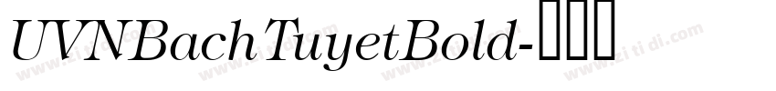UVNBachTuyetBold字体转换