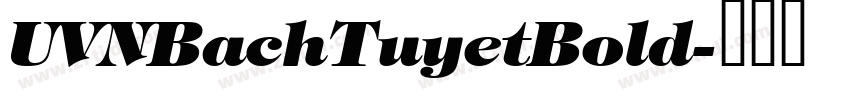 UVNBachTuyetBold字体转换