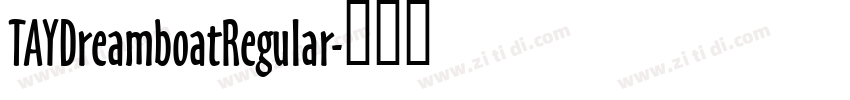 TAYDreamboatRegular字体转换
