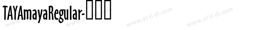 TAYAmayaRegular字体转换