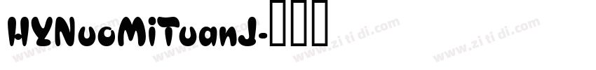 HYNuoMiTuanJ字体转换