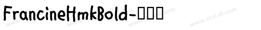 FrancineHmkBold字体转换