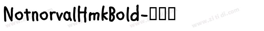 NotnorvalHmkBold字体转换