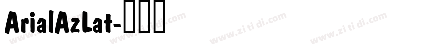ArialAzLat字体转换