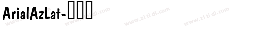 ArialAzLat字体转换
