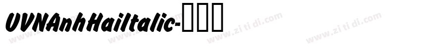 UVNAnhHaiItalic字体转换