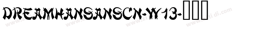 DreamHanSansCN-W13字体转换