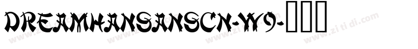 DreamHanSansCN-W9字体转换