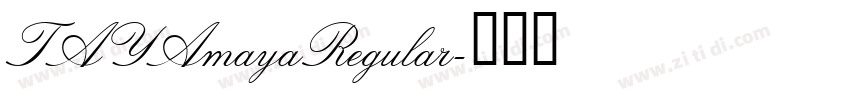 TAYAmayaRegular字体转换
