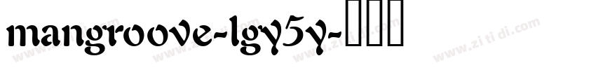mangroove-lgy5y字体转换