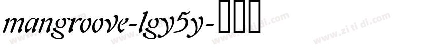 mangroove-lgy5y字体转换