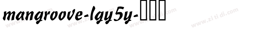 mangroove-lgy5y字体转换