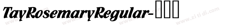 TayRosemaryRegular字体转换