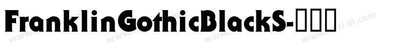 FranklinGothicBlackS字体转换