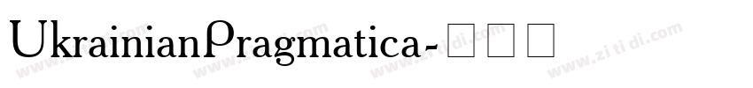 UkrainianPragmatica字体转换 UkrainianPragmatica字体转换