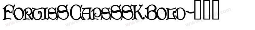FortisSCapsSSKBold字体转换