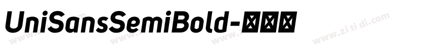 UniSansSemiBold字体转换 UniSansSemiBold字体转换
