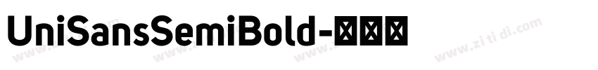 UniSansSemiBold字体转换 UniSansSemiBold字体转换