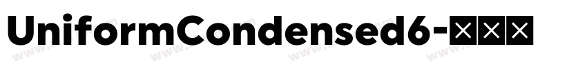 UniformCondensed6字体转换