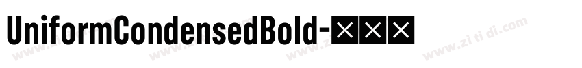 UniformCondensedBold字体转换