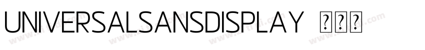 UniversalSansDisplay字体转换