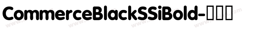 CommerceBlackSSiBold字体转换