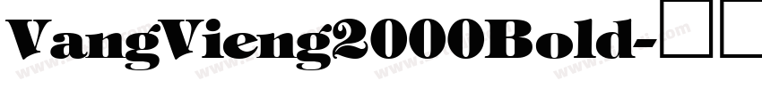 VangVieng2000Bold字体转换