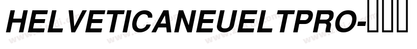 HELVETICANEUELTPRO字体转换