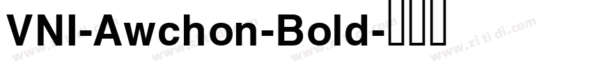 VNI-Awchon-Bold字体转换
