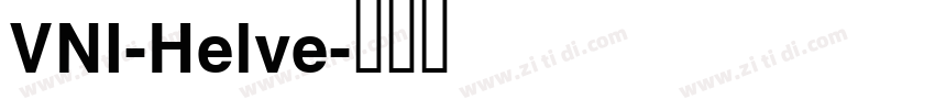 VNI-Helve字体转换