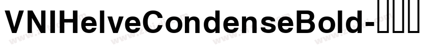 VNIHelveCondenseBold字体转换
