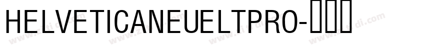 HELVETICANEUELTPRO字体转换