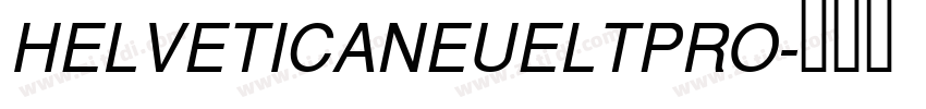 HELVETICANEUELTPRO字体转换